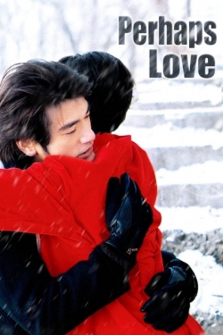 Perhaps Love Perhaps Love