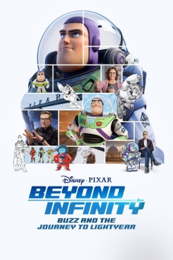 Beyond Infinity: Buzz and the Journey to Lightyear Beyond Infinity: Buzz and the Journey to Lightyear