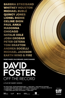 David Foster: Off the Record David Foster: Off the Record