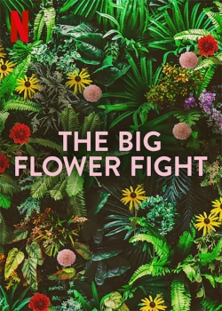 The Big Flower Fight The Big Flower Fight