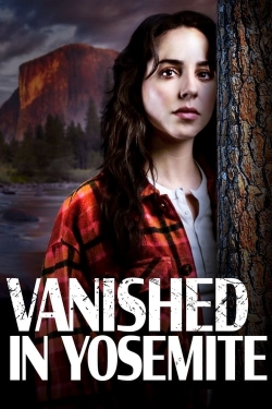 Vanished in Yosemite Vanished in Yosemite
