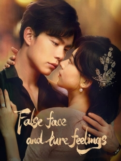 False Face and True Feelings False Face and True Feelings