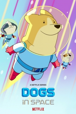 Dogs in Space Dogs in Space