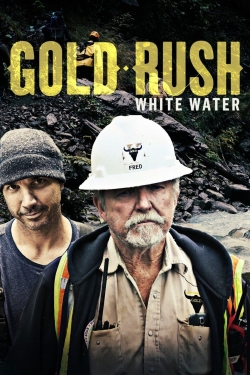 Gold Rush: White Water Gold Rush: White Water