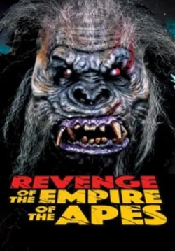 Revenge of the Empire of the Apes Revenge of the Empire of the Apes