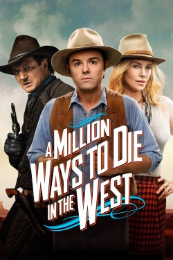 A Million Ways to Die in the West A Million Ways to Die in the West