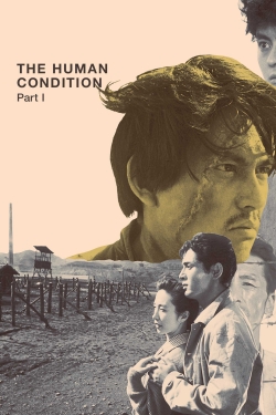 The Human Condition I: No Greater Love The Human Condition I: No Greater Love