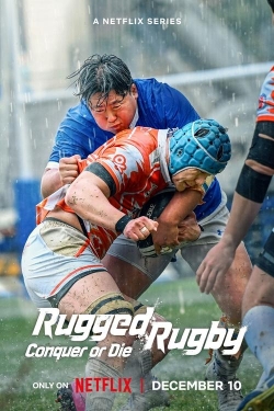 Rugged Rugby: Conquer or Die Rugged Rugby: Conquer or Die