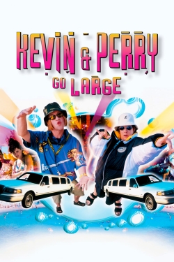 Kevin & Perry Go Large Kevin & Perry Go Large