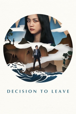 Decision to Leave Decision to Leave