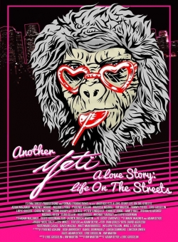 Another Yeti a Love Story: Life on the Streets Another Yeti a Love Story: Life on the Streets