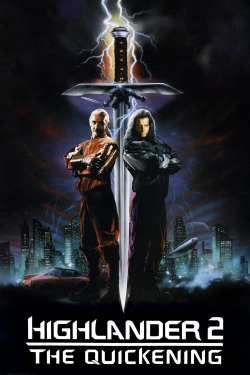 Highlander 2: The Quickening Highlander 2: The Quickening