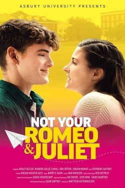 Not Your Romeo & Juliet Not Your Romeo & Juliet