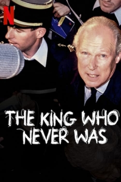 The King Who Never Was The King Who Never Was