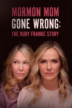 Mormon Mom Gone Wrong: The Ruby Franke Story Mormon Mom Gone Wrong: The Ruby Franke Story