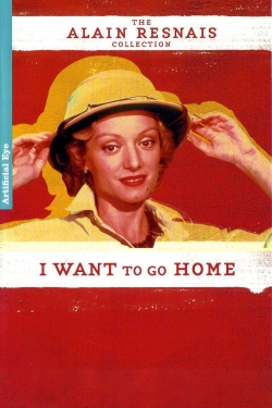 I Want to Go Home I Want to Go Home