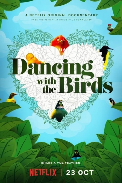 Dancing with the Birds Dancing with the Birds