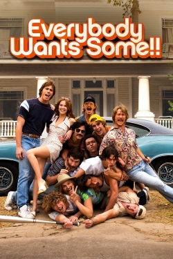 Everybody Wants Some!! Everybody Wants Some!!