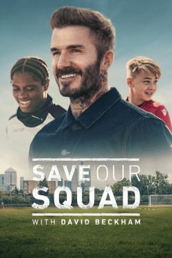 Save Our Squad with David Beckham Save Our Squad with David Beckham