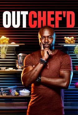 Outchef'd Outchef'd