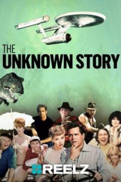 The Unknown Story The Unknown Story