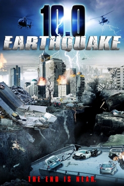 10.0 Earthquake 10.0 Earthquake