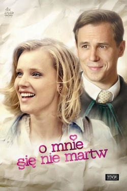 O mnie się nie martw O mnie się nie martw