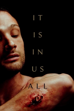 It Is in Us All It Is in Us All