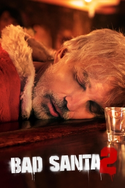 Bad Santa 2 Bad Santa 2