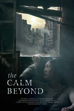 The Calm Beyond The Calm Beyond