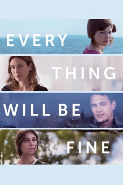 Every Thing Will Be Fine Every Thing Will Be Fine