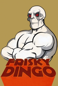Frisky Dingo Frisky Dingo
