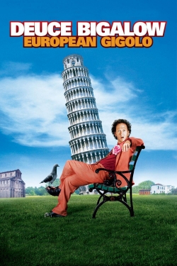 Deuce Bigalow: European Gigolo Deuce Bigalow: European Gigolo