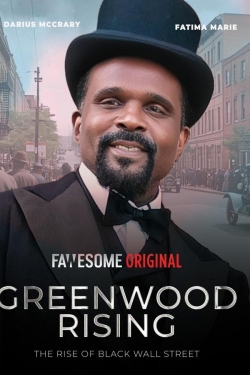 Greenwood Rising: The Rise of Black Wall Street Greenwood Rising: The Rise of Black Wall Street