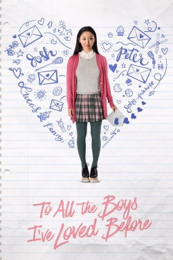 To All the Boys I've Loved Before To All the Boys I've Loved Before