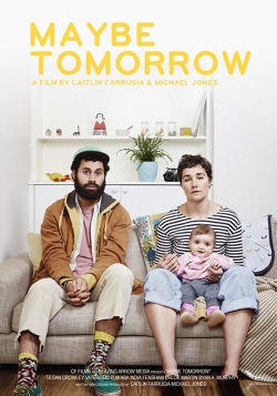 Maybe Tomorrow Maybe Tomorrow