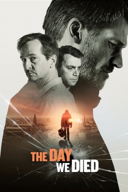 The Day We Died The Day We Died