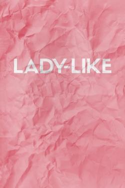 Lady-Like Lady-Like