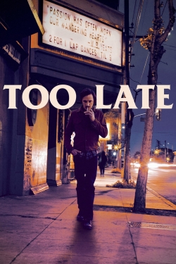 Too Late Too Late