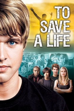 To Save A Life To Save A Life