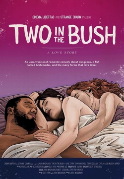 Two in the Bush: A Love Story Two in the Bush: A Love Story