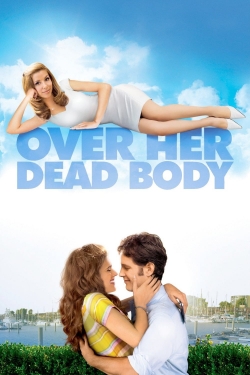 Over Her Dead Body Over Her Dead Body