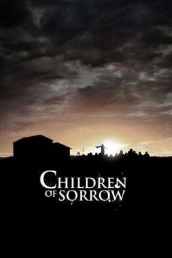 Children of Sorrow Children of Sorrow