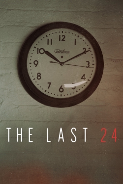 The Last 24 The Last 24