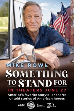 Something to Stand for with Mike Rowe Something to Stand for with Mike Rowe