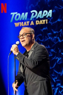 Tom Papa: What a Day! Tom Papa: What a Day!