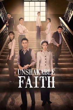 Unshakable Faith Unshakable Faith