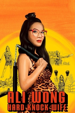 Ali Wong: Hard Knock Wife Ali Wong: Hard Knock Wife