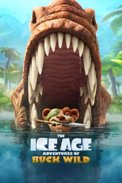 The Ice Age Adventures of Buck Wild The Ice Age Adventures of Buck Wild