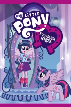 My Little Pony: Equestria Girls My Little Pony: Equestria Girls